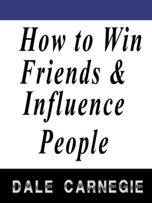 cover image of How to Win Friends and Influence People by Dale Carnegie